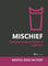 Mischief
