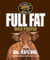 Full Fat